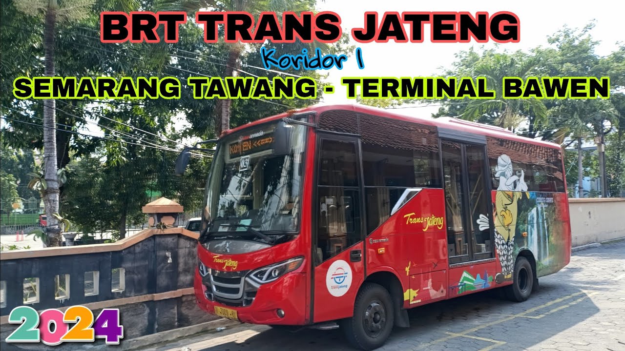 Bus BRT Trans Jateng koridor 1 - Semarang Tawang ke Terminal Bawen - 2024