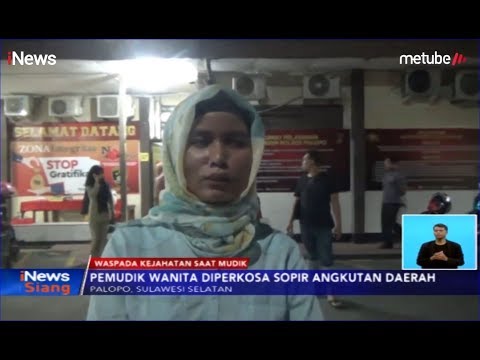 Pemudik Wanita di Palopo Diperkosa Sopir Mobil Angkutan - iNews Siang 30/05