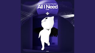 All I Need  Remake Cover