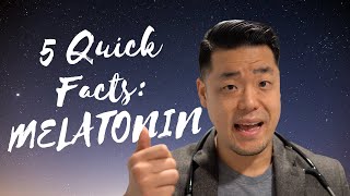 Melatonin | 5 Quick Facts