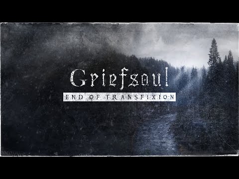 Griefsoul - End Of Transfixion