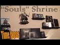 Building my &quot;Souls&quot; Shrine - Time lapse