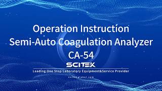 Semi-Auto Coagulation Analyzer CA-54 Operation Instruction 20260722