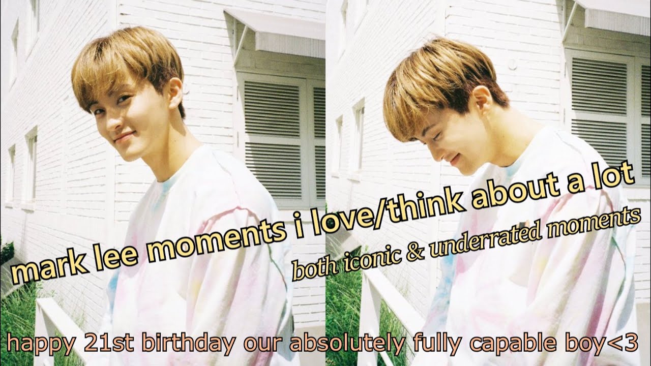 Nct Mark Is Iconic Without Even Trying Birthday Special Youtube