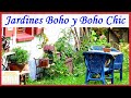 Jardines Estilo Boho | Jardines Estilo Boho Chic | Decoracion Estilo Boho | Decoracion Boho Chic