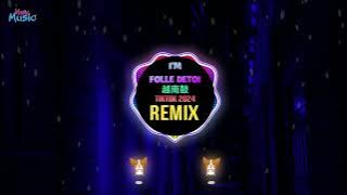 I'm Folle De Toi 越南鼓 (VeeDee Remix Tiktok 2024) || Hot Tiktok Douyin DJ抖音版