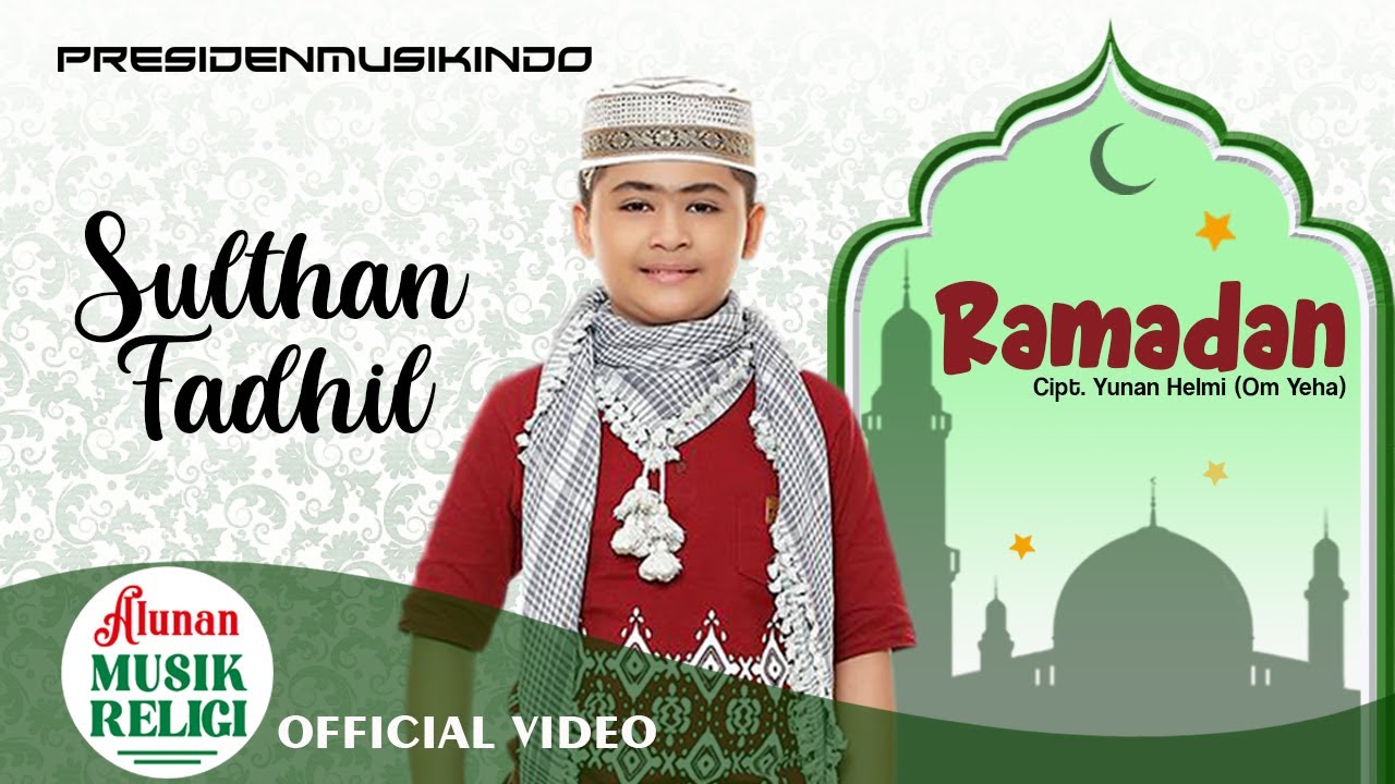 Ramadan - Sulthan Fadhil | Official Music Video