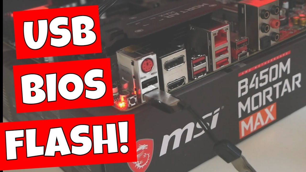 How To Use USB BIOS Flash Button MSI B450M MORTAR MAX With NO CPU YouTube