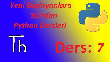 Yeni Başlayanlara Sıfırdan Python Dersleri - 7 - Thonny IDE ile Sade, Basit Anlatım- Bol Örneklerle