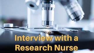 Interview with Research Nurse