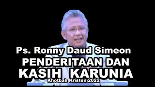 Pdt.Ronny Daud Simeon, 'Penderitaan dan Kasih Karunia' Khotbah Kristen 2022