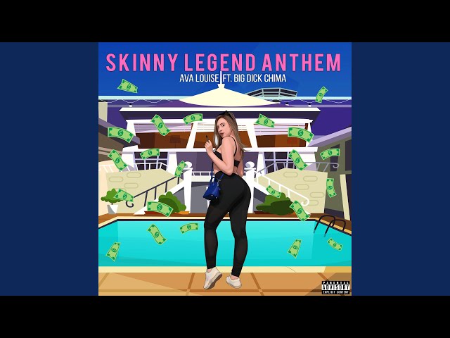 Skinny Legend Anthem class=
