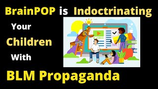BrainPOP's BLM Propaganda Video for School Kids