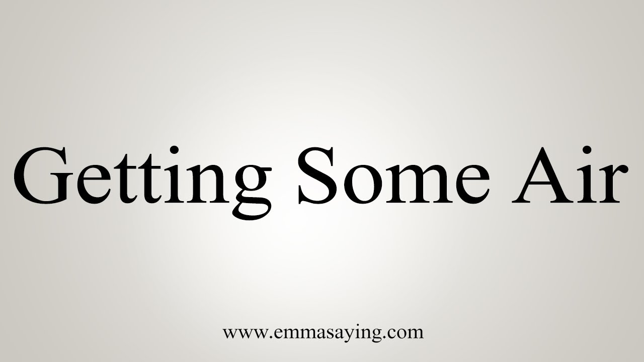 how to say in english jamun How To Say Getting Some Air
