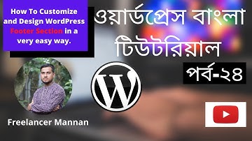 Wordpress Bangla Tutorial l WordPress Footer Section Design and Customization । Part#24