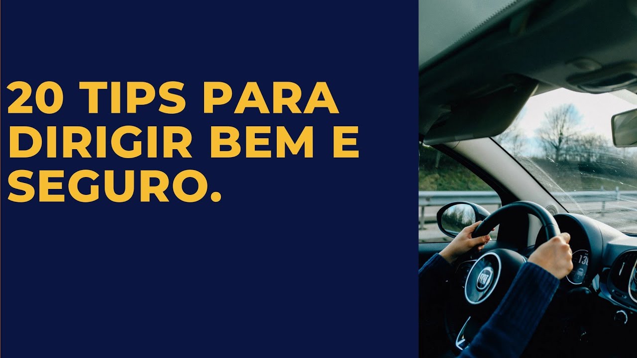 20 Dicas para Dirigir melhor e mais Seguro. - YouTube