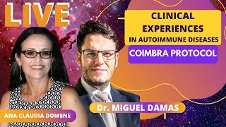 LIVE Streaming by Ana Claudia Domene with Dr. Miguel Damas - Coimbra Protocol