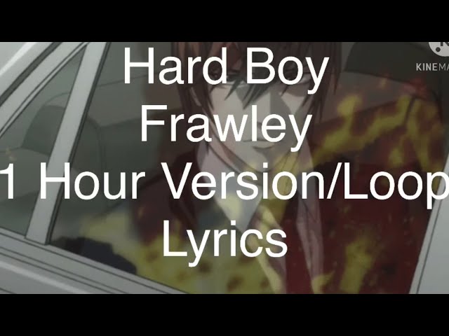 Hard Boy - Frawey - 1 Hour Version/Loop - Lyrics class=