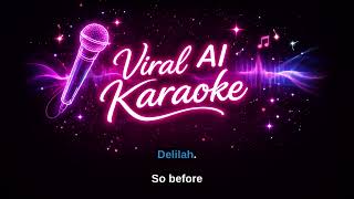Viral ai karaoke Delilah (viral tiktok) Delilah ai version