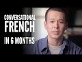 How To Learn French By Yourself (In 6 Months)