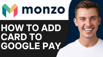HOW TO ADD MONZO CARD TO GOOGLE PAY (2025)