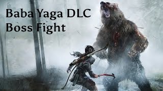 Rise of the Tomb Raider - Baba Yaga DLC Boss Fight Short Version