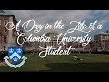 A Day in the Life of a Columbia University Student