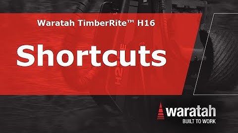 Shortcuts | Waratah TimberRite™ H-16