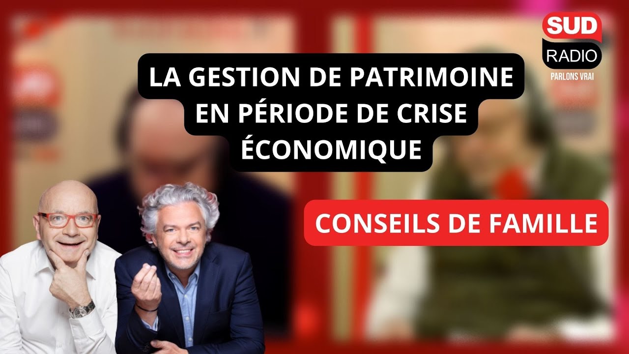 La gestion de patrimoine en période de crise économique