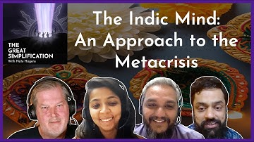 The Indic Mind: An Approach to the Metacrisis | Reality Roundtable 8