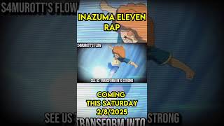 INAZUMA ELEVEN RAP IN 2025!!???