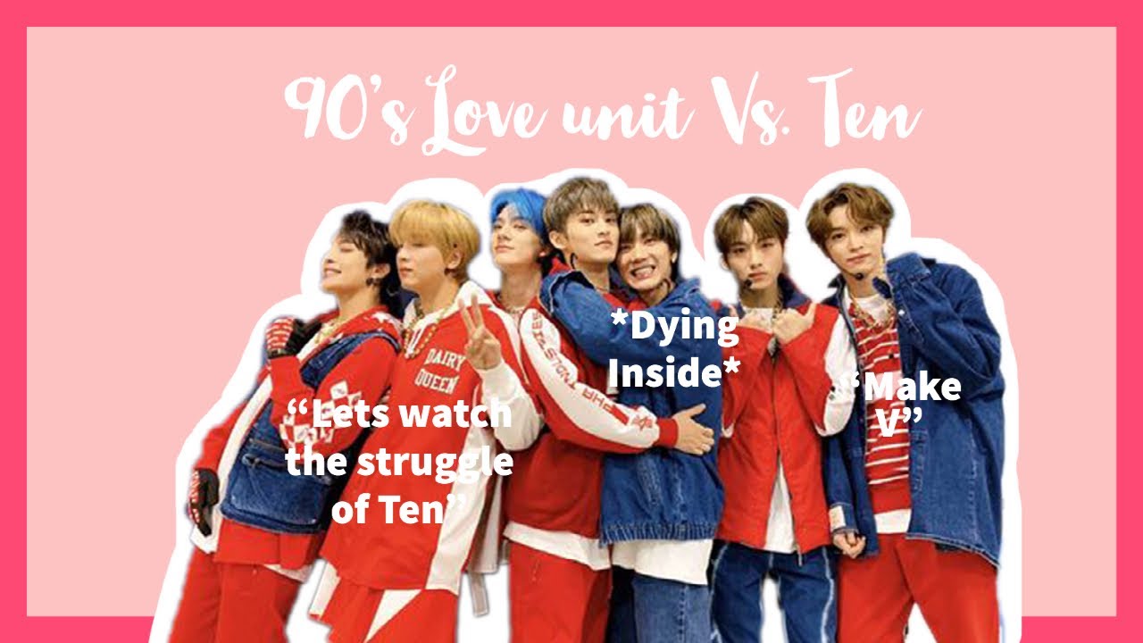 NCT 90s Love. Love unit