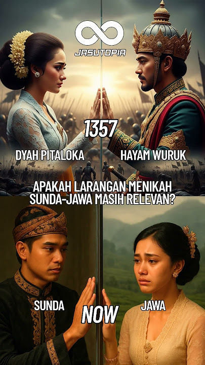 Apakah Larangan Menikah Sunda-Jawa Masih Relevan?