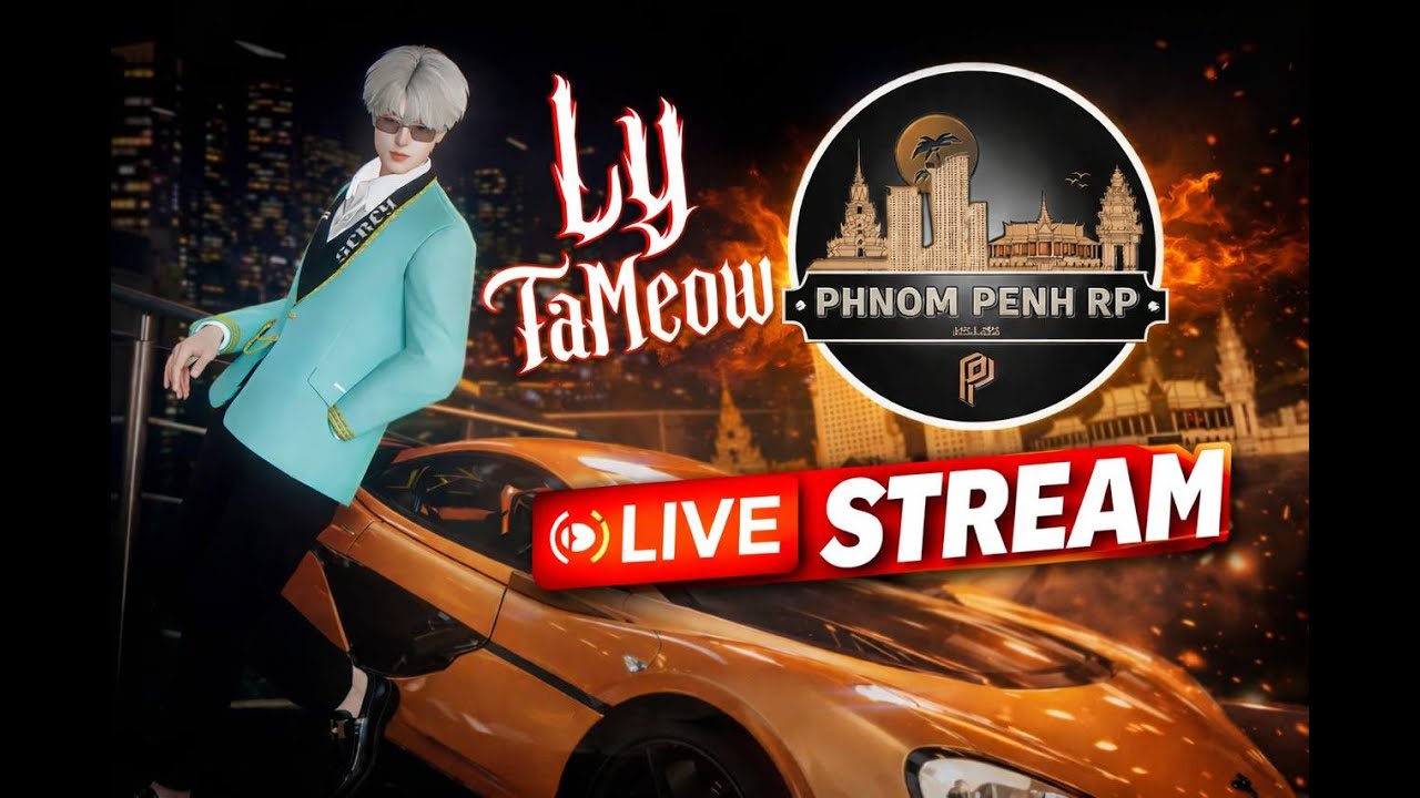 • 🎮 Phnom Penh Roleplay | LIVE ជាមួយ Ly TaMeow