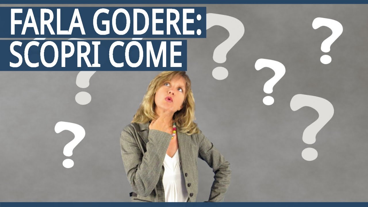 Farla Godere: TU lo Sai Fare? Scoprilo Con Questo Test