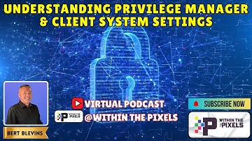 Understanding Privilege Manager & Client System Settings #PrivilegeManager