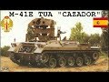 El Caza Carros M-41E  TUA "CAZADOR" (España, 1983)  By TRUFAULT