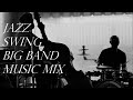 Jazz swing big band music mix  relaxing music peaceful instrumental 6 hrs please subscribe