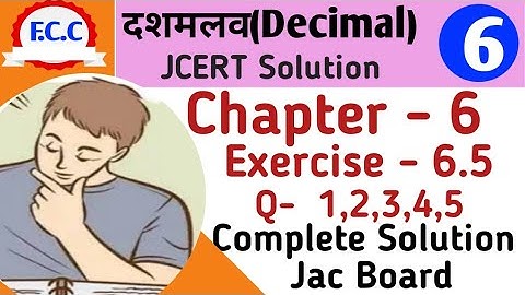 Class 6 jcert Math  दशमलव (Decimal) Ex- 6.5 Q - 1 & 5 Complete Solution| fraction