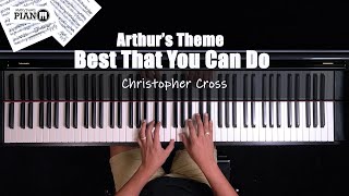  Arthurs Theme best That You Can Do Christopher Cross piano Cover