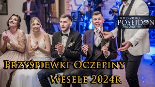 Śmieszne Przyśpiewki Oczepinowe Wesele 2024 Oczepiny Sala Korona Gostynin