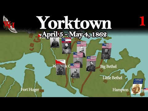 American Civil War: Siege of Yorktown - "The Other Siege" - Part 1