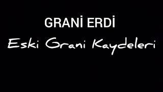 Eski Usul - GRANİ ERDİ 2021 Resimi