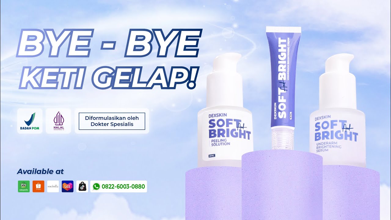 BYE-BYE KETI GELAP! New Launch - DexSkin Underarm Series