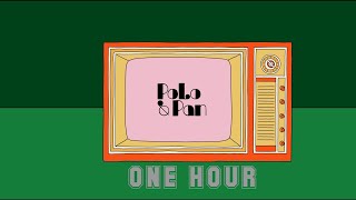 One Hour POLO & PAN Ani Kuni