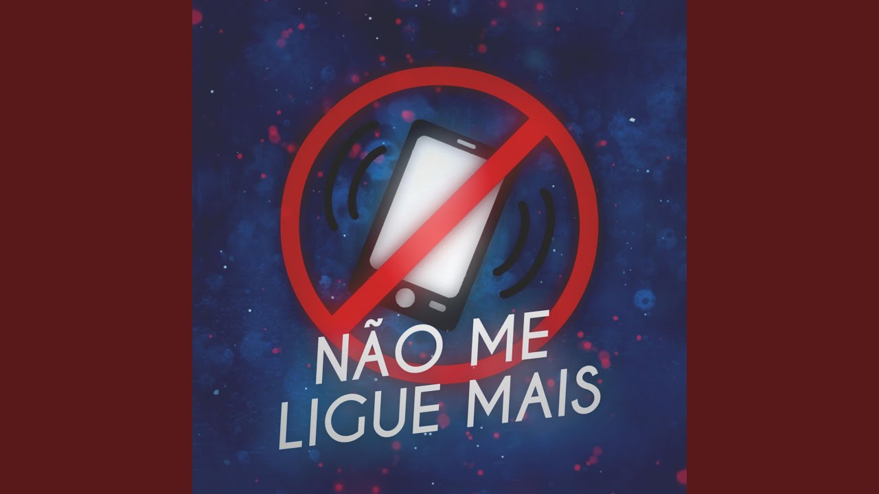 Esqueça O Meu Telefone Não Me Ligue Mais