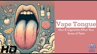 Vape Tongue Explained: Why E-Cigarettes Might Dull Your Taste Buds!