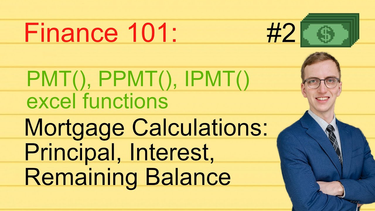 Mortgage Calculations (Principal, Interest, Remaining Balance