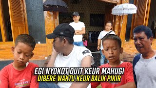 EGI NGAMBIL UANG KATANYA BUAT PACAR | DIKASIH WAKTU SEBULAN SEBELUM TUKERAN SAMA CASWARA