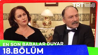 En Son Babalar Duyar 18 Bölüm 